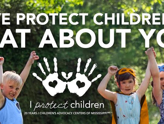 “I Protect Children” Children’s Advocacy Centers of Mississippi’s 20th Anniversary Movement