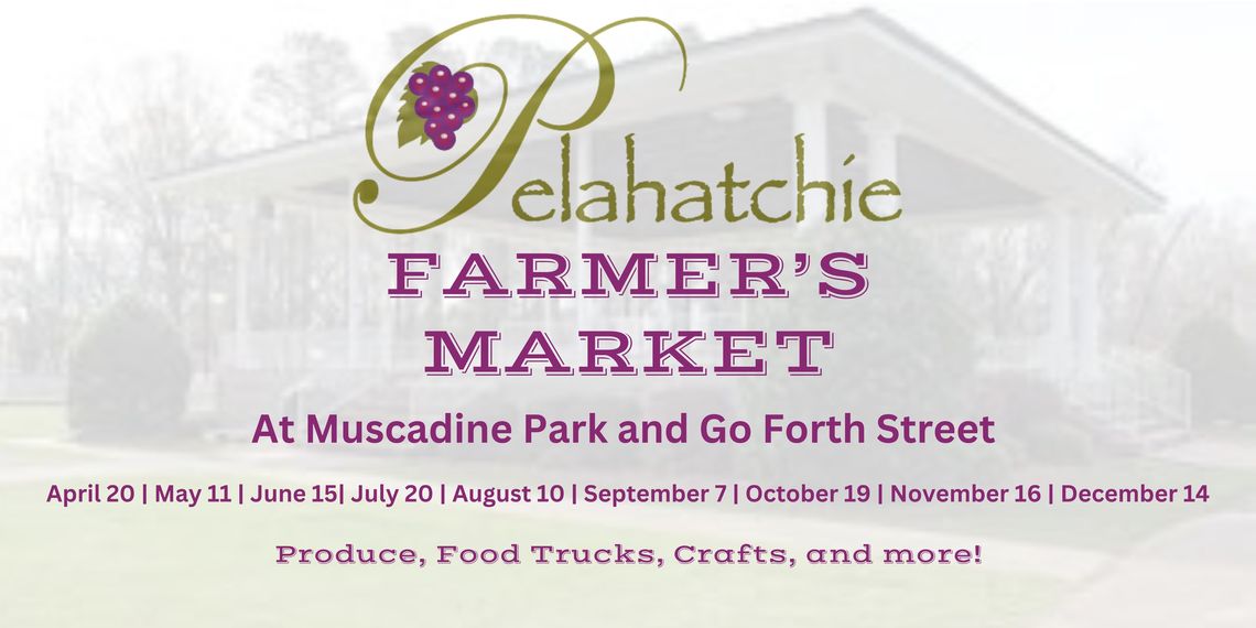 Come see what’s available at Pelahatchie Farmers Market