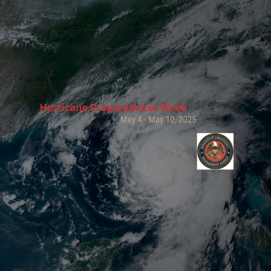 Governor Reeves Declares Hurricane Preparedness Week May 4 – May 10, 2025